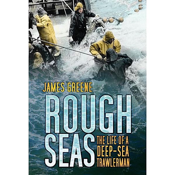 Rough Seas, James Greene