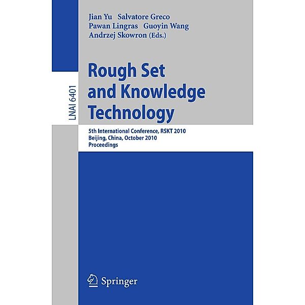 Rough Set and Knowledge Technology / Lecture Notes in Computer Science Bd.6401