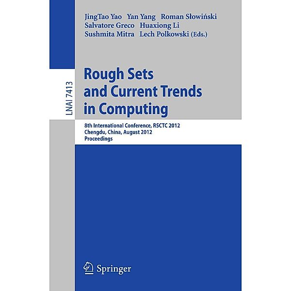 Rough Sets and Current Trends in Computing / Lecture Notes in Computer Science Bd.7413