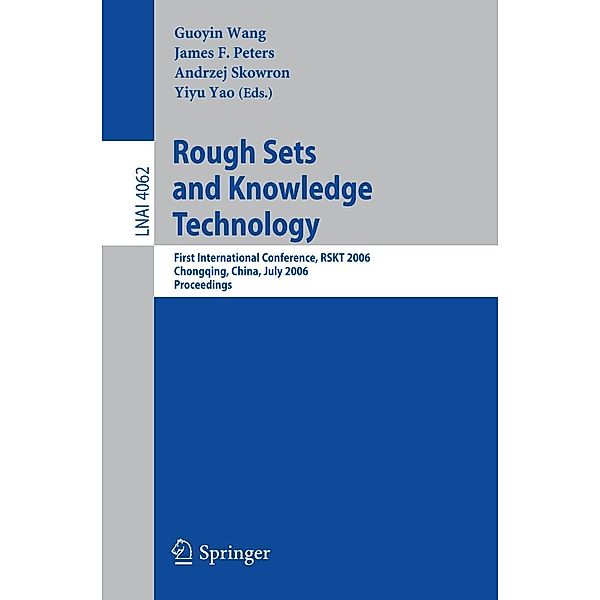 Rough Sets and Knowledge Technology / Lecture Notes in Computer Science Bd.4062