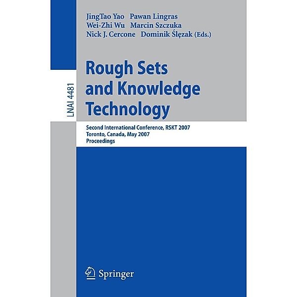 Rough Sets and Knowledge Technology / Lecture Notes in Computer Science Bd.4481