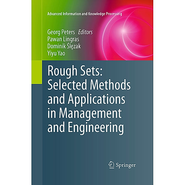 Rough Sets: Selected Methods and Applications in Management and Engineering