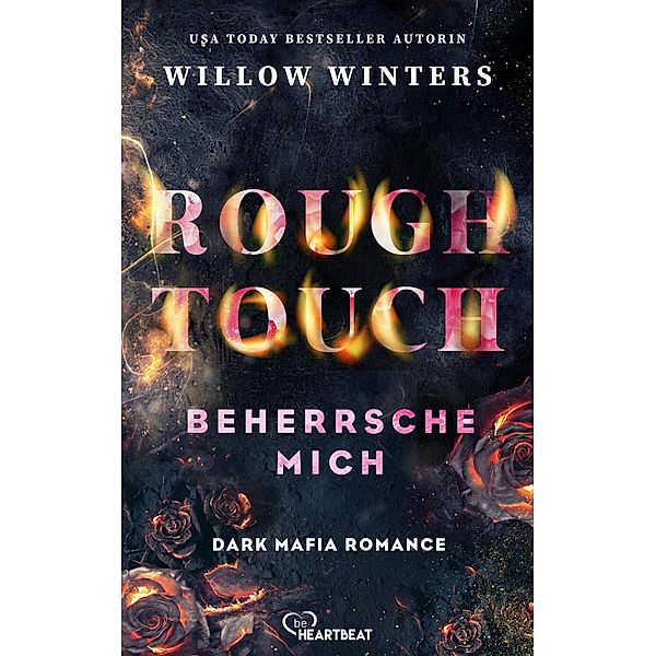 Rough Touch - Beherrsche mich / Der Valetti-Clan Bd.3, Willow Winters