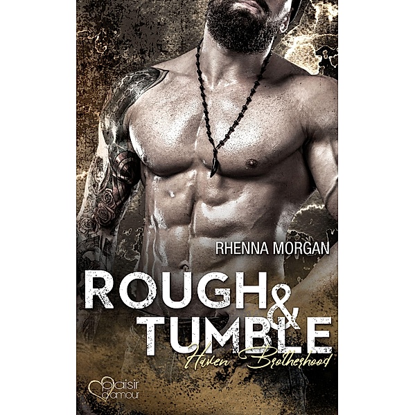Rough & Tumble / Haven Brotherhood Bd.1, Rhenna Morgan