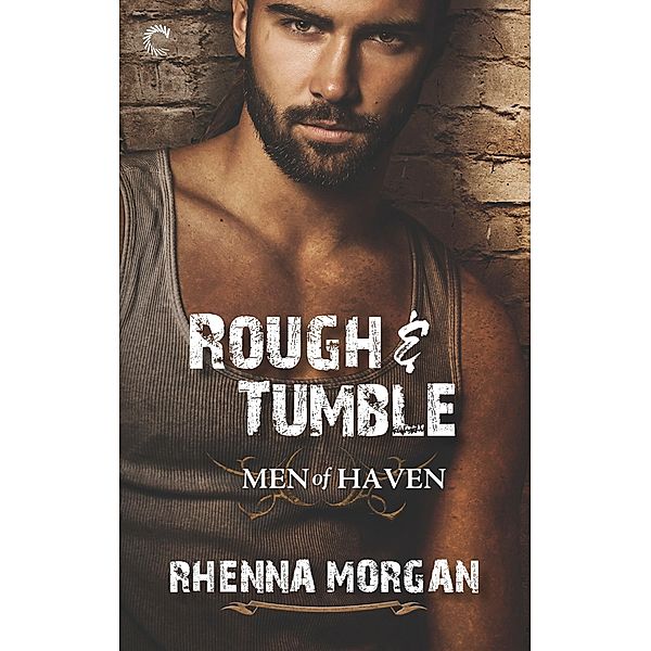 Rough & Tumble / Men of Haven Bd.1, Rhenna Morgan