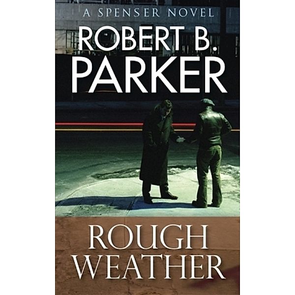 Rough Weather, Robert B Parker
