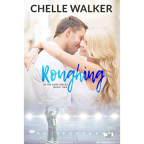 Roughing (In the Zone) / In the Zone, Chelle Walker