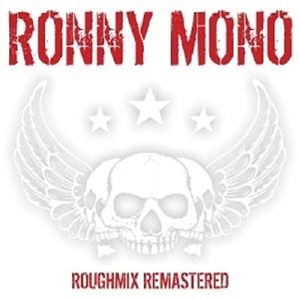 Roughmix Remastered, Ronny Mono