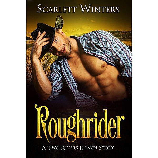 Roughrider: A Two Rivers Ranch Story, Scarlett Winters