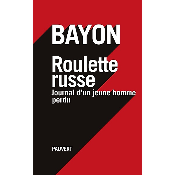 Roulette russe / Littérature française, Bruno Bayon