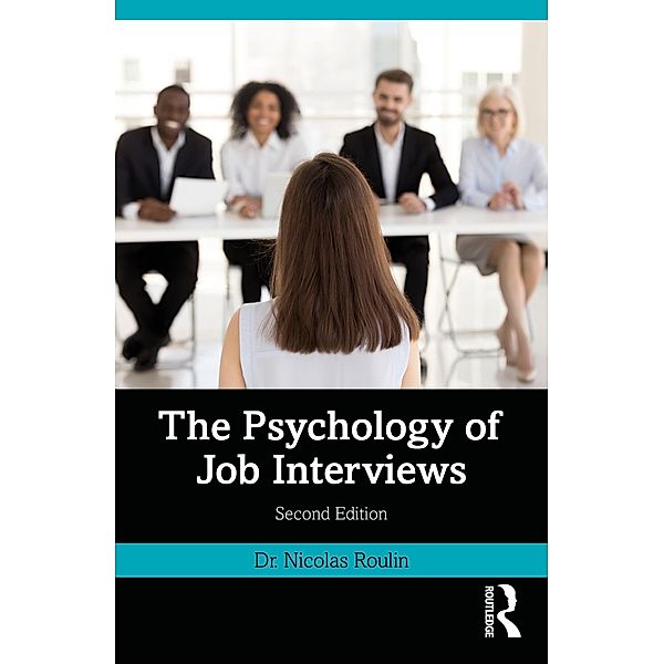 Roulin, N: Psychology of Job Interviews, Nicolas Roulin