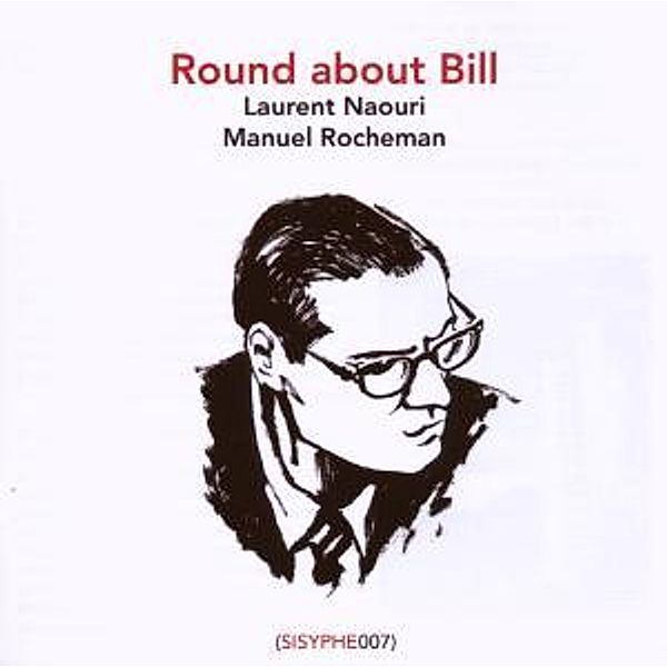Round About Bill, Laurent Naouri, Manuel Rocheman