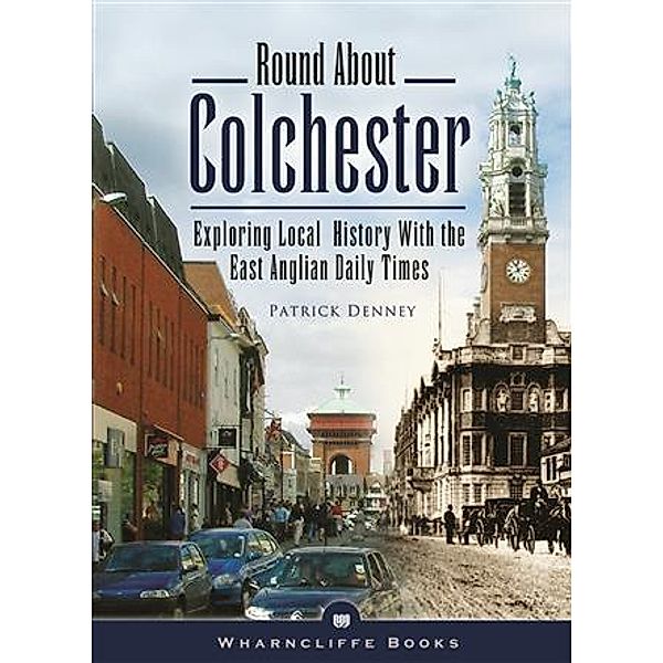 Round About Colchester, Patrick Denney