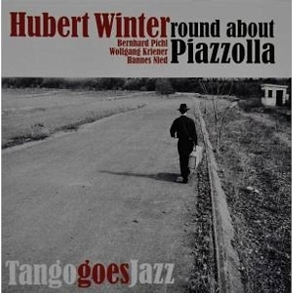 Round About Piazzolla, Hubert Winter