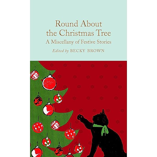 Round About the Christmas Tree / Macmillan Collector's Library, Various
