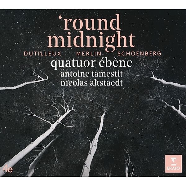 'Round Midnight, Quatuor Ebene, Altstaedt, Tamestit