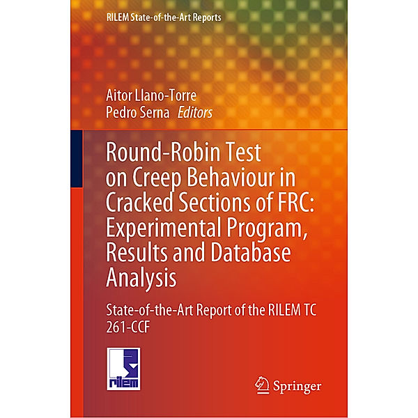 Round-Robin Test on Creep Behaviour in Cracked Sections of FRC: Experimental Program, Results and Database Analysis