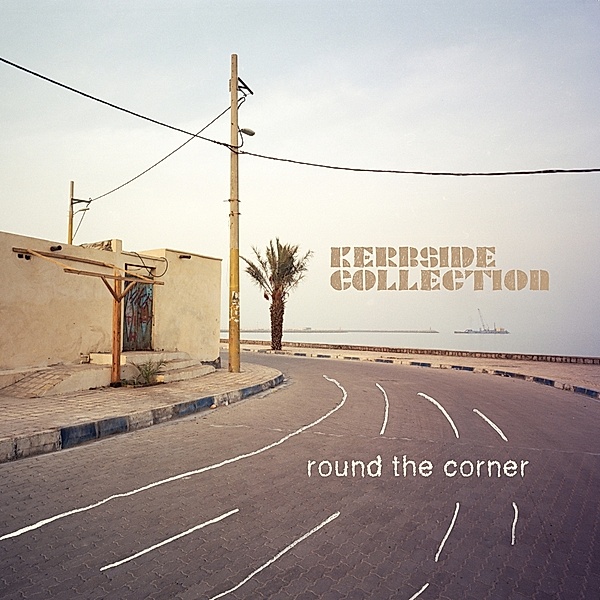 Round The Corner (Lim.Ed.) (Vinyl), Kerbside Collection