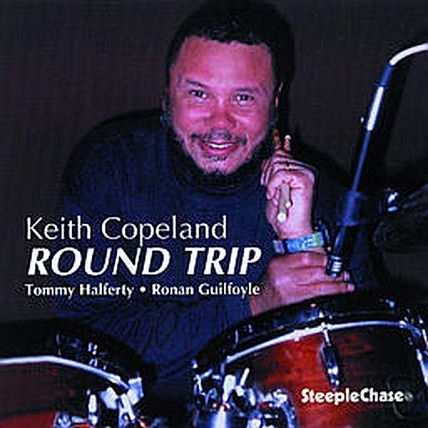 Round Trip, Keith Copeland Trio