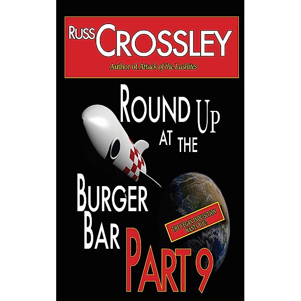 Round Up At The Burger Bar: Part 9, Russ Crossley