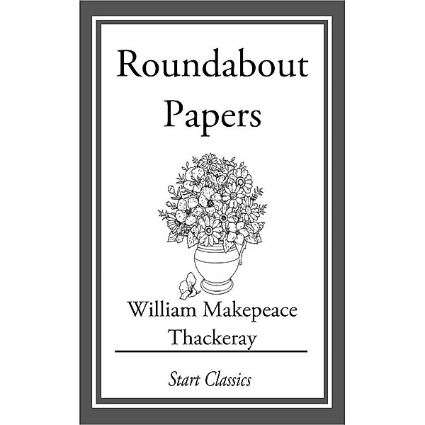 Roundabout Papers, William Makepeace Thackeray