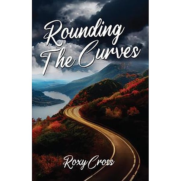 Rounding The Curves, Roxy Cross