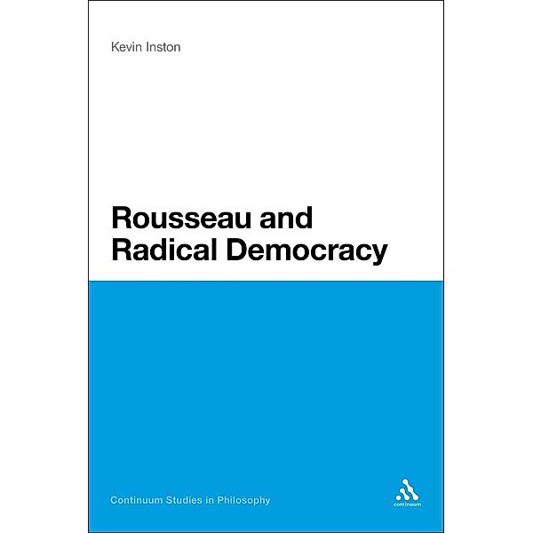 Rousseau and Radical Democracy, Kevin Inston