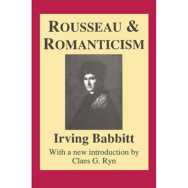 Rousseau and Romanticism, Otto Scott