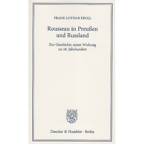 Rousseau in Preussen und Russland., Frank-Lothar Kroll