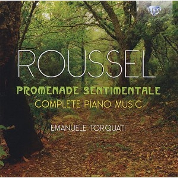 Roussel: Promenade sentimentale, 2 CDs, Albert Roussel
