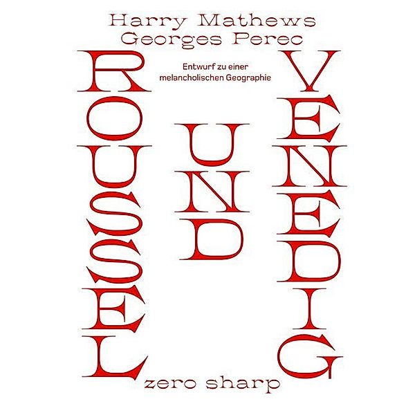 Roussel und Venedig, Georges Perec, Harry Mathews