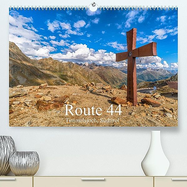 Route 44. Timmelsjoch, Südtirol (Premium, hochwertiger DIN A2 Wandkalender 2023, Kunstdruck in Hochglanz), Ulrich Männel, studio-fifty-five