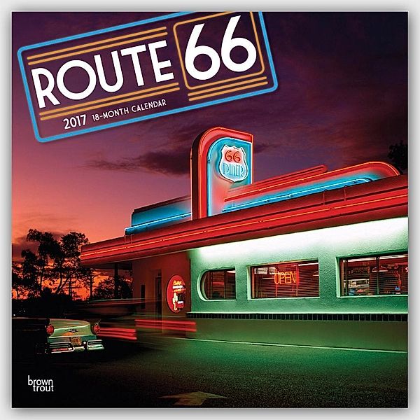 Route 66 2017 Square, Inc Browntrout Publishers