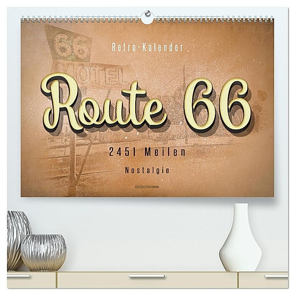 Route 66 - 2451 Meilen Nostalgie (hochwertiger Premium Wandkalender 2024 DIN A2 quer), Kunstdruck in Hochglanz, Peter Roder