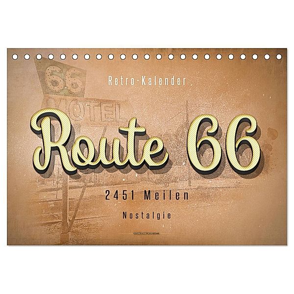 Route 66 - 2451 Meilen Nostalgie (Tischkalender 2024 DIN A5 quer), CALVENDO Monatskalender, Peter Roder