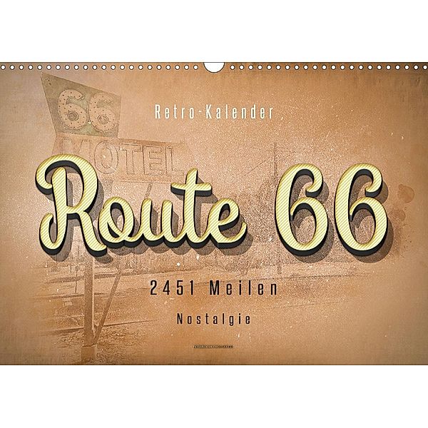 Route 66 - 2451 Meilen Nostalgie (Wandkalender 2021 DIN A3 quer), Peter Roder
