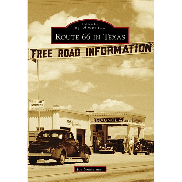 Route 66 in Texas, Joe Sonderman