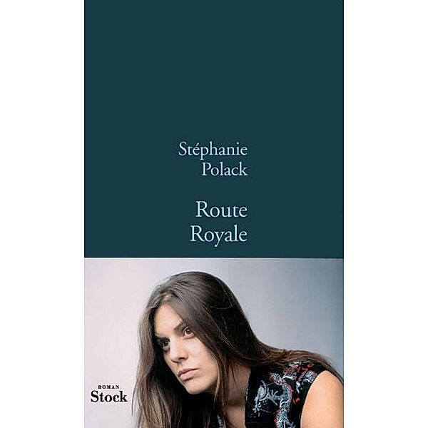 Route royale / La Bleue, Stéphanie Polack