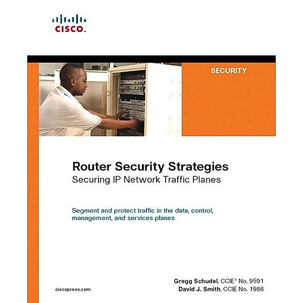 Router Security Strategies, Gregg Schudel, David Smith