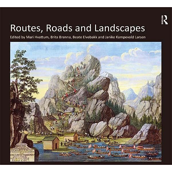 Routes, Roads and Landscapes, Brita Brenna, Janike Kampevold Larsen