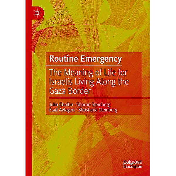 Routine Emergency, Julia Chaitin, Sharon Steinberg, Elad Avlagon, Shoshana Steinberg