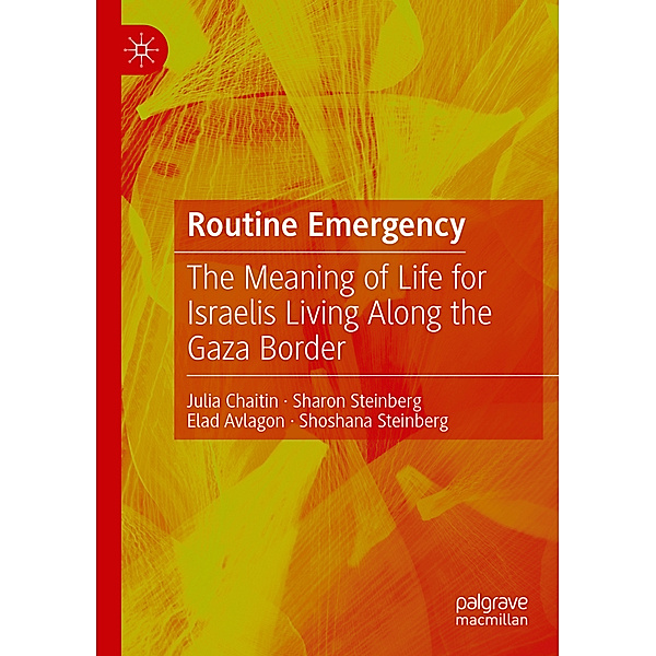 Routine Emergency, Julia Chaitin, Sharon Steinberg, Elad Avlagon, Shoshana Steinberg