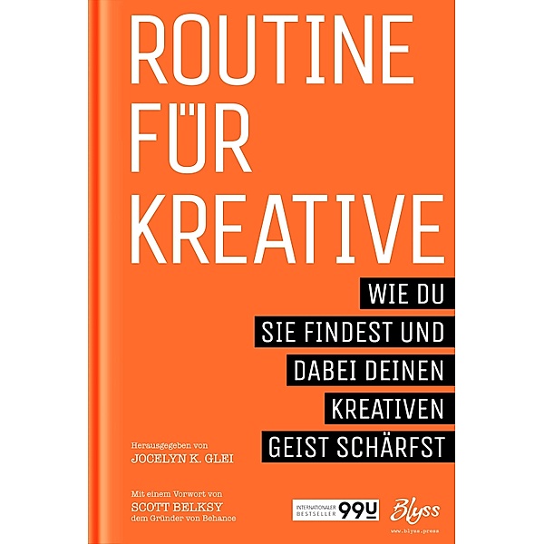 Routine für Kreative / 99U, Jocelyn K. Glei