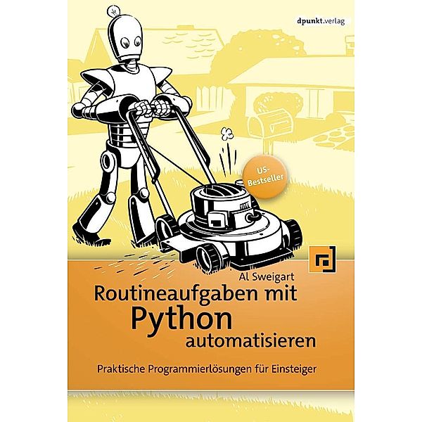 Routineaufgaben mit Python automatisieren, Albert Sweigart