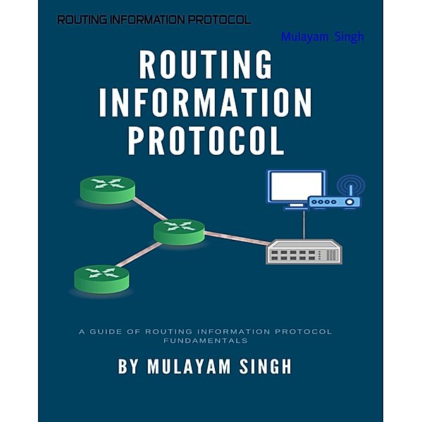 ROUTING INFORMATION PROTOCOL, Mulayam Singh