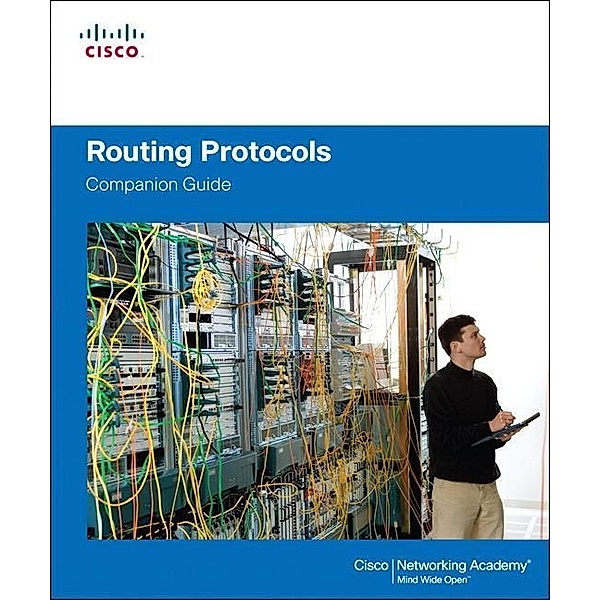 Routing Protocols Companion Guide, Cisco Networking Academy