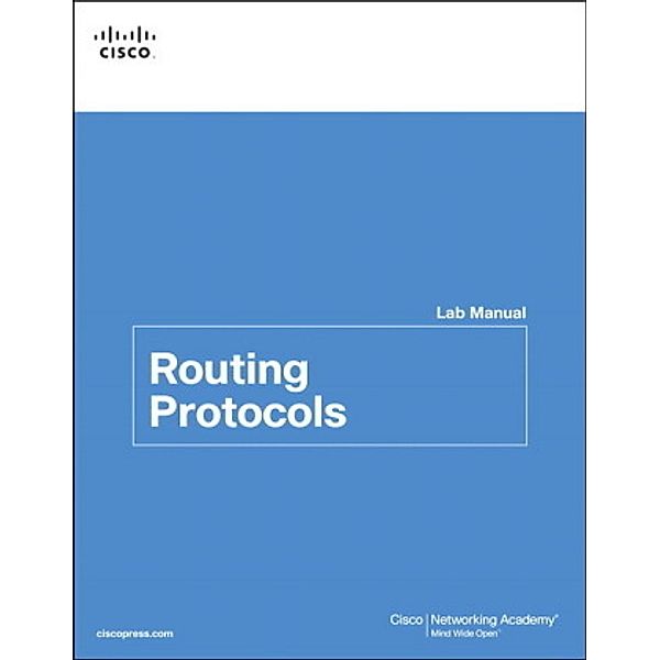 Routing Protocols Lab Manual, Cisco Networking Academy