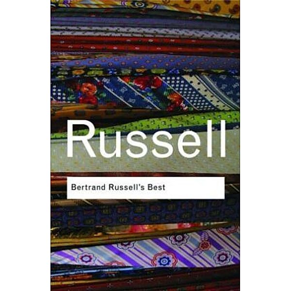 Routledge Classics / Bertrand Russell's Best, Bertrand Russell