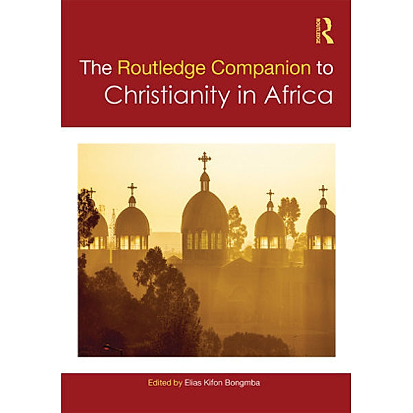 Routledge Companion to Christianity in Africa