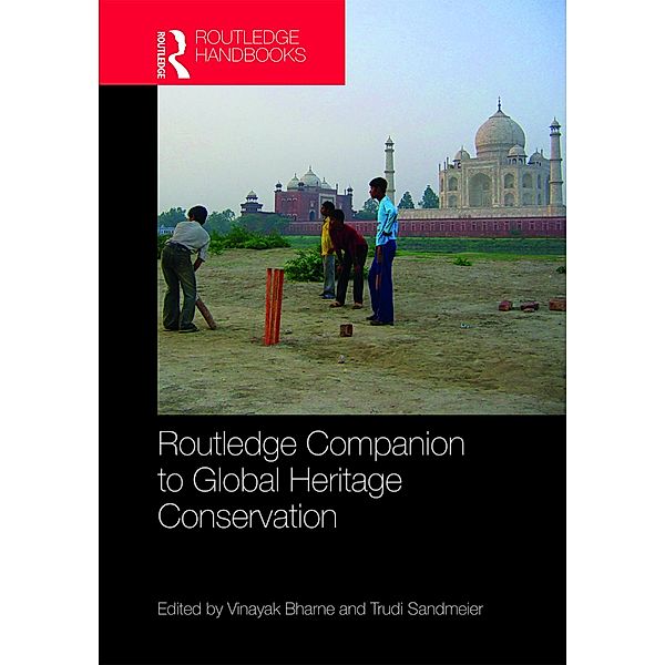 Routledge Companion to Global Heritage Conservation